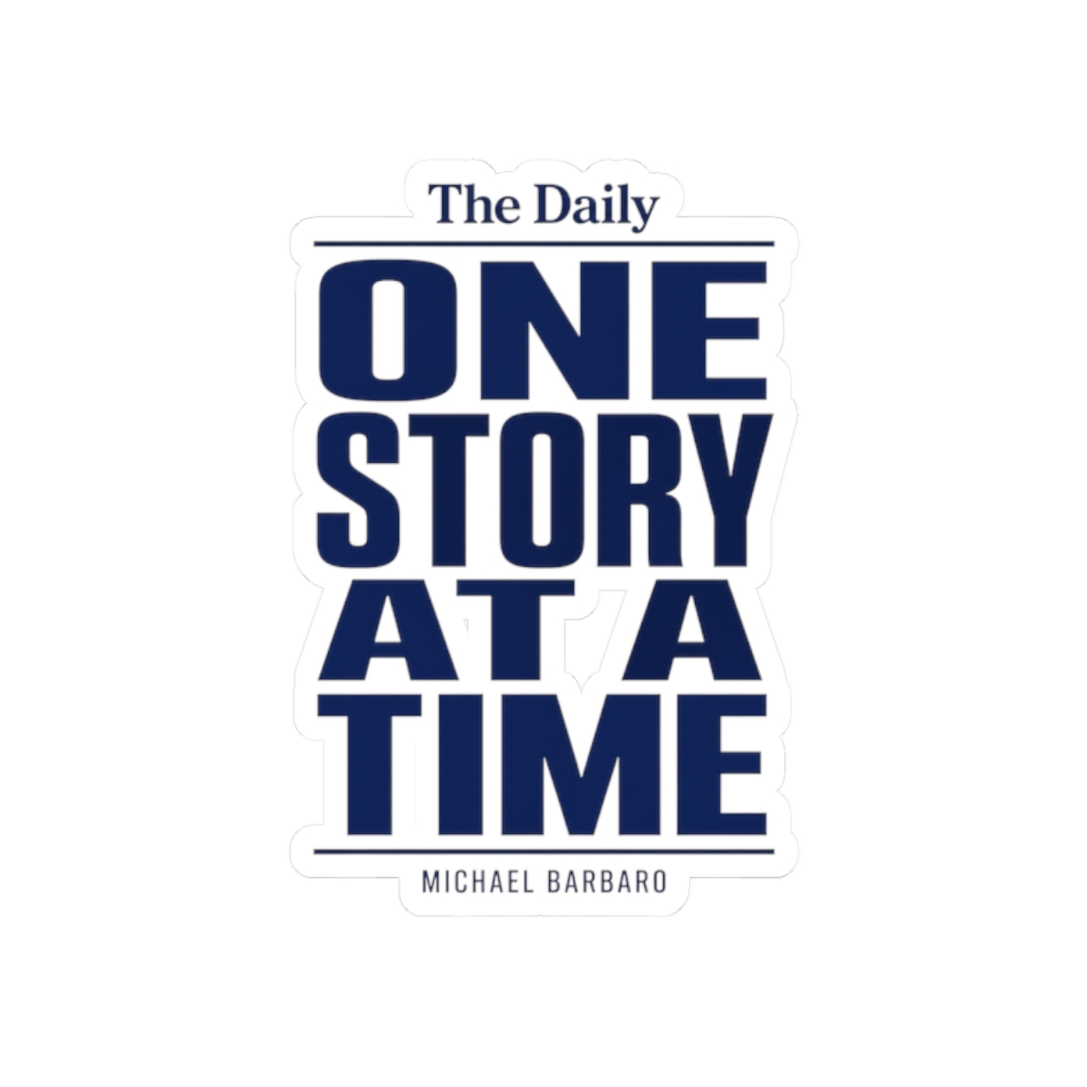 The Daily "One Story at a Time" Sticker - alternate angle 1, merchandise